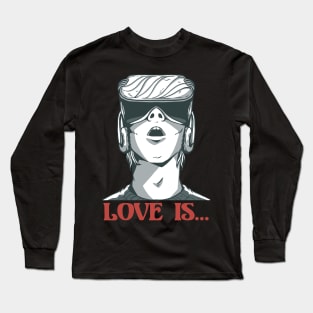 Love is VR Gaming Video Games Boy Valentines Day Long Sleeve T-Shirt